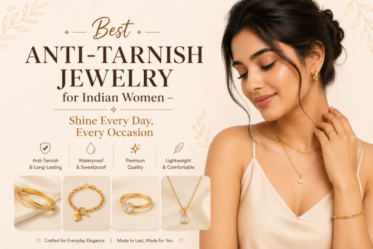 Best Anti-Tarnish Jewelry for Indian Women – Shine Every Day.
